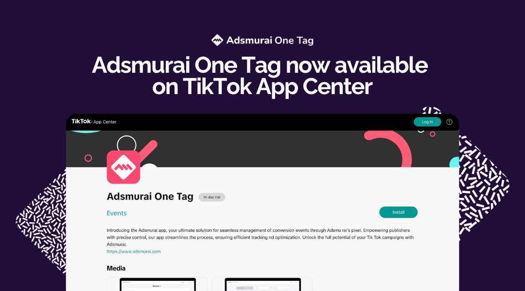 Adsmurai One Tag now available on TikTok App Center