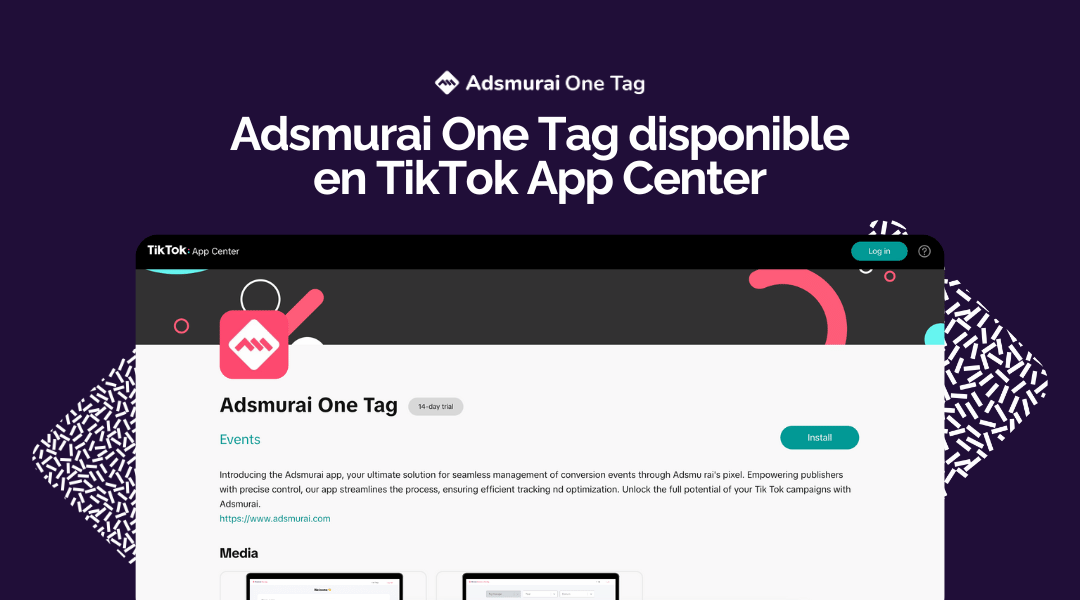 Adsmurai One Tag ahora disponible en TikTok App Center